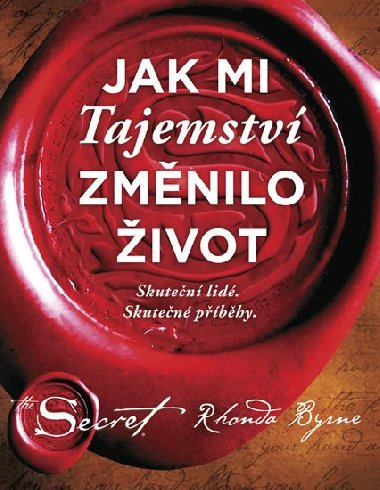 Jak mi Tajemstv zmnilo ivot - Rhonda Byrne