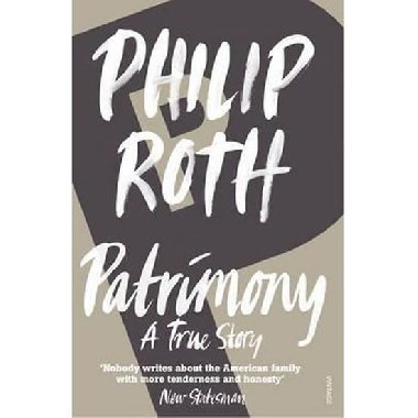 Patrimony : A True Story - Roth Philip