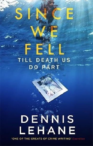 Since We Fell - Lehane Dennis