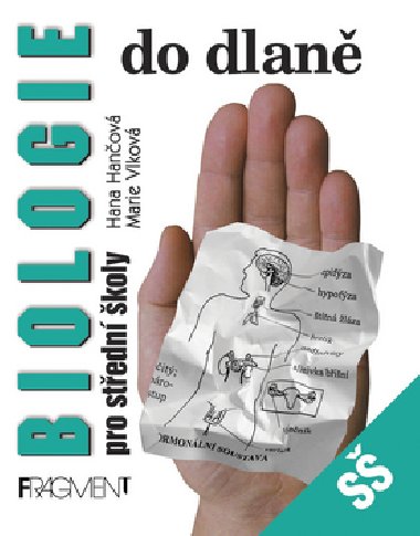 Biologie do dlan pro stedn koly - Hana Hanov; Marie Vlkov
