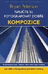Naute se fotografovat dobe Kompozice - Bryan Peterson