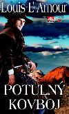 Potuln kovboj - Louis L`Amour