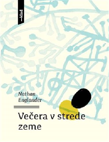 Veera v strede zeme - Nathan Englander