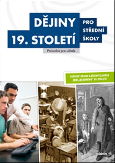 Djiny 19. stolet pro stedn koly Pruka pro uitele - 