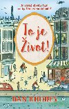 To je ivot! - Dan Rhodes; Jana Jaov