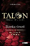 Talon: Spoleenstvo drak - Zkouka vrnosti - Julie Kagawa, Dana Chodilov