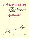 V obecnm zjmu - Cenzura a sociln regulace literatury v modern esk kultue1749-1938 / Svazek I - Michael Wgerbauer; Petr Pa; Petr mal