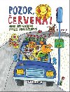 Pozor, erven! - Hana Primusov, Lenka Prochzkov