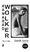 Kamard Wolker - Zdenk Kalista