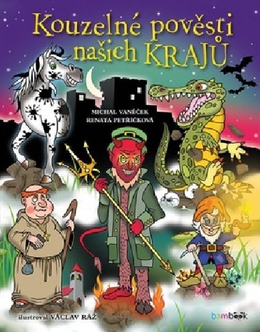 Kouzeln povsti naich kraj - Michal Vanek; Renata Petkov