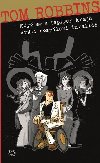 Kdy se z teplch kraj vrt rozplen invalid - Tom Robbins