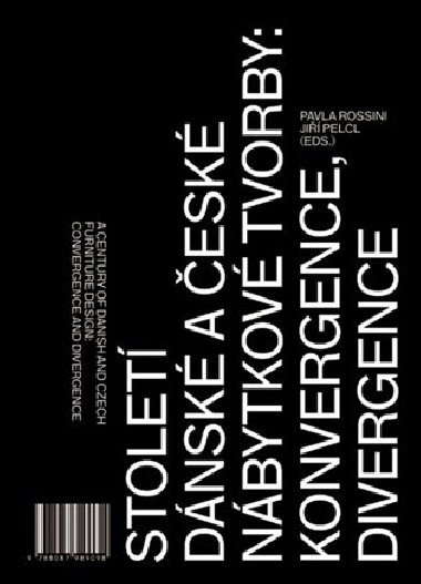 Stolet dnsk a esk nbytkov tvorby: konvergence, divergence / - Pavla Rossini,Ji Pelcl