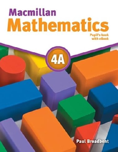 Macmillan Mathematics 4A: Pupils Book with CD and eBook Pack - Broadbent Paul