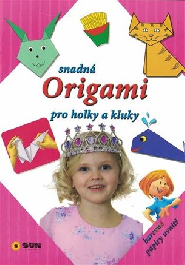 Snadn Origami pro holky a kluky - 