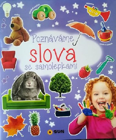 Poznvme slova se samolepkami - Nakladatelstv SUN
