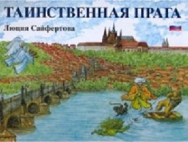 Tajemn Praha - rusky - Lucie Seifertov