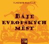 Bje evropskch mst - CDmp3 - Vladimr Hulpach; Jaroslava Adamov; Otakar Brousek st.