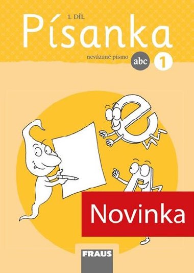 Písanka 1/1 nevázané písmo - Martina Fasnerová; Hana Křenová; Dagmar Nebuželská