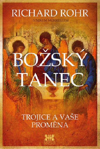Bosk tanec - Richard Rohr; Mike Morrell