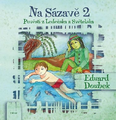 Na Szav - Povsti s Ledeska a Svtelska - Eduard Doubek