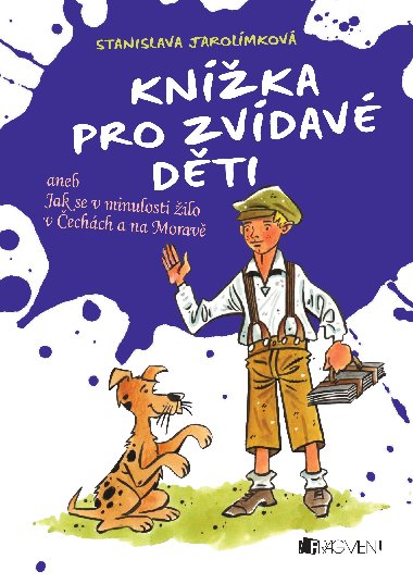 Knka pro zvdav dti - Stanislava Jarolmkov