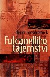 Fulcanelliho tajemství - Henri Loevenbruck