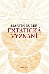 Extatick vyznn - Martin Buber