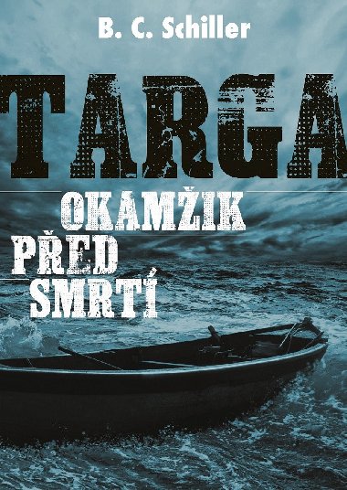 Targa: Okamik ped smrt - B.C. Schiller