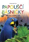 Papou bsniky pro kluky a holiky - Alena Winnerov