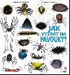 Jak vyzrt na pavouky? - Catherine Leblanc; Roland Garrigue
