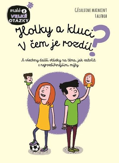 Holky a kluci. V em je rozdl? - Graldine Maincent;  Halfbob