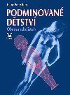 Podminovan dtstv - Obnova sebejistoty - Heinz-Peter Rhr