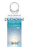 Duchovn praktiky a meditace - Anastasia Novych
