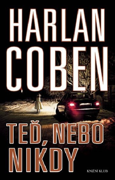 Te, nebo nikdy - Harlan Coben