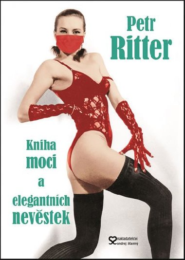 Kniha moci a elegantnch nevstek - Petr Ritter