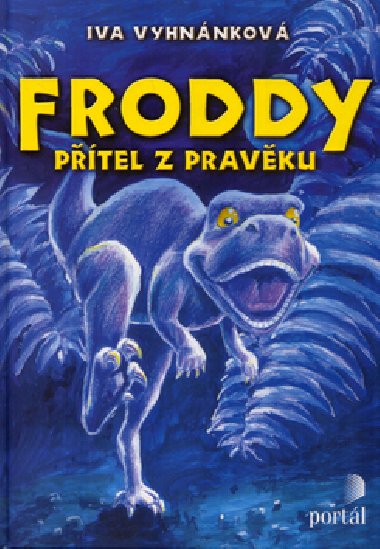 Froddy ptel z pravku - Iva Vyhnnkov