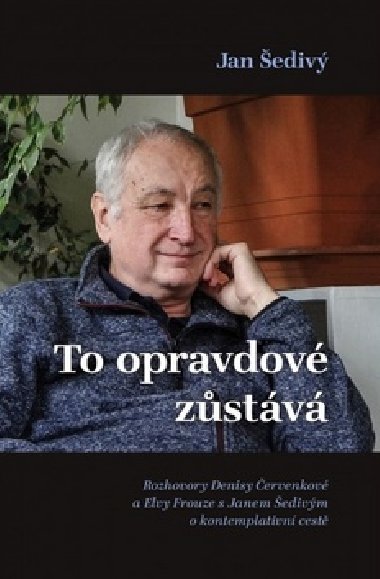 To opravdov zstv - Jan ediv