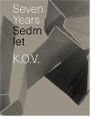 Sedm let K.O.V. - Eva Eisler