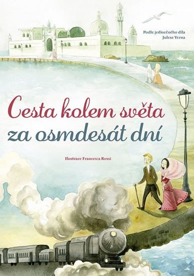 Cesta kolem svta za osmdest dn - Jules Verne