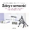 Zebry v nemocnici - Marka Mkov; Adriana Sklov; Martina pinkov