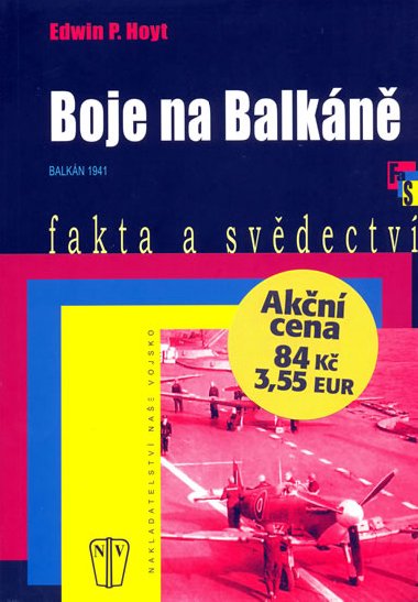 Boje na balkn - Edwin P. Hoyt
