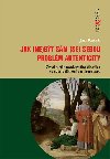 Jak (ne)bt sm (se) sebou - Jan Kosek