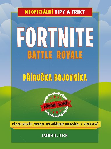 Fortnite Battle Royale: Neoficiln pruka bojovnka - Jason R. Rich