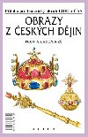 Obrazy z eskch djin pro 4. a 5. ronk Z - Ploha pro tmatick okruh Lid a as - Frantiek apka; Bohuslav Klma