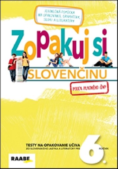 Zopakuj si slovenčinu - Zuzana Bartošová; Libuša Bednáriková; Veronika Burčíková