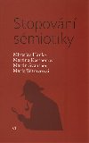 Stopovn smiotiky - Miroslav Hanke,Marie Vtrovcov,Martina Kastnerov,Martin vantner