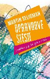 Opravdov tst - Pozitivn psychologie v praxi - Martin E. P. Seligman