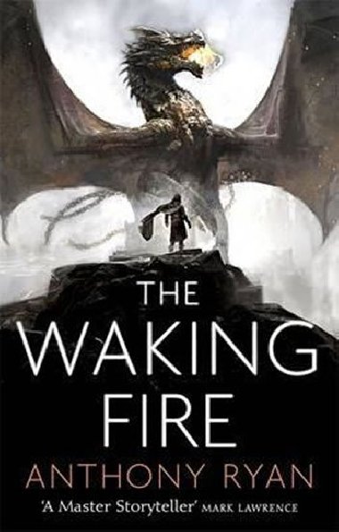 The Waking Fire : Book One of Draconis Memoria - Ryan Anthony