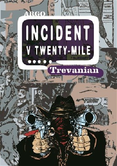 Incident v twenty-mile - Trevanian