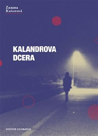 Kalandrova dcera - Zuzana Kaiserov
